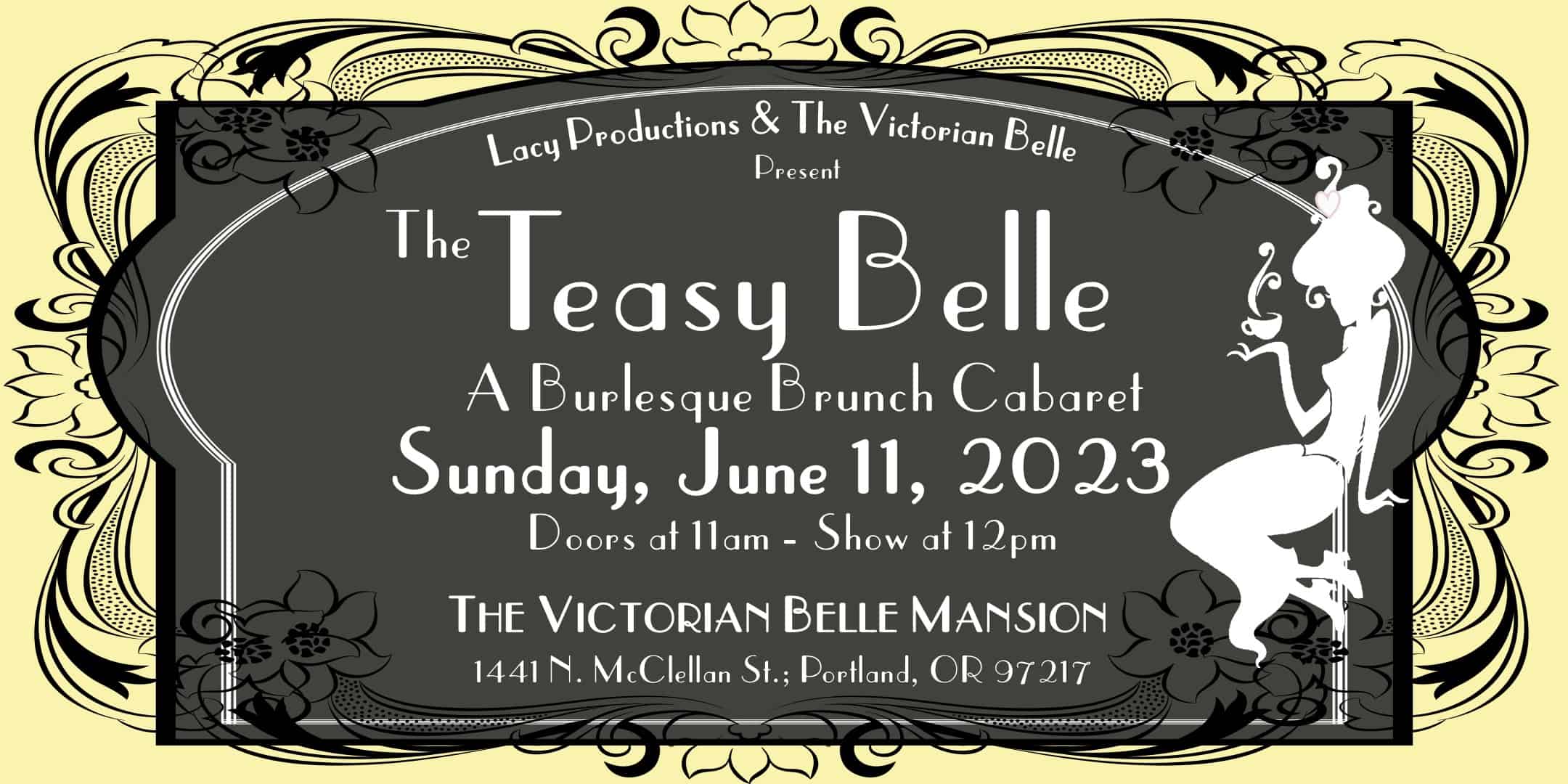 The Teasy Belle: A Burlesque Brunch Cabaret. Sunday, June 11th, 2023. Doors at 11:00 AM. Show at 12:00 PM.