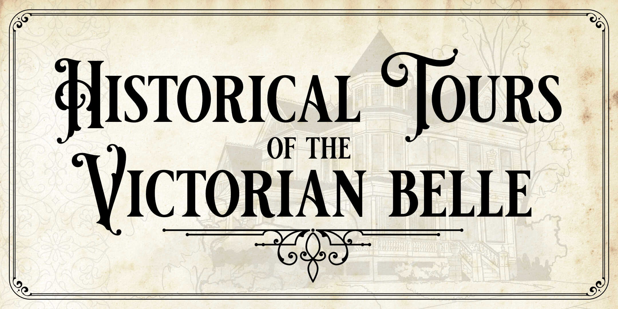 Historical Tours of the Victorian Belle